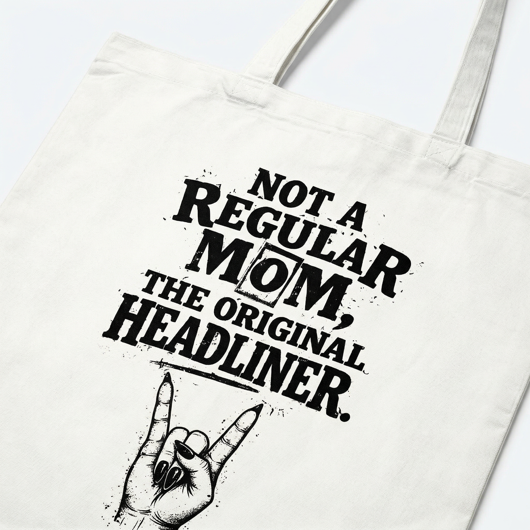 NOT A REGULAR MOM, THE ORIGINAL HEADLINER.